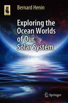Exploring the ocean worlds of our solar system